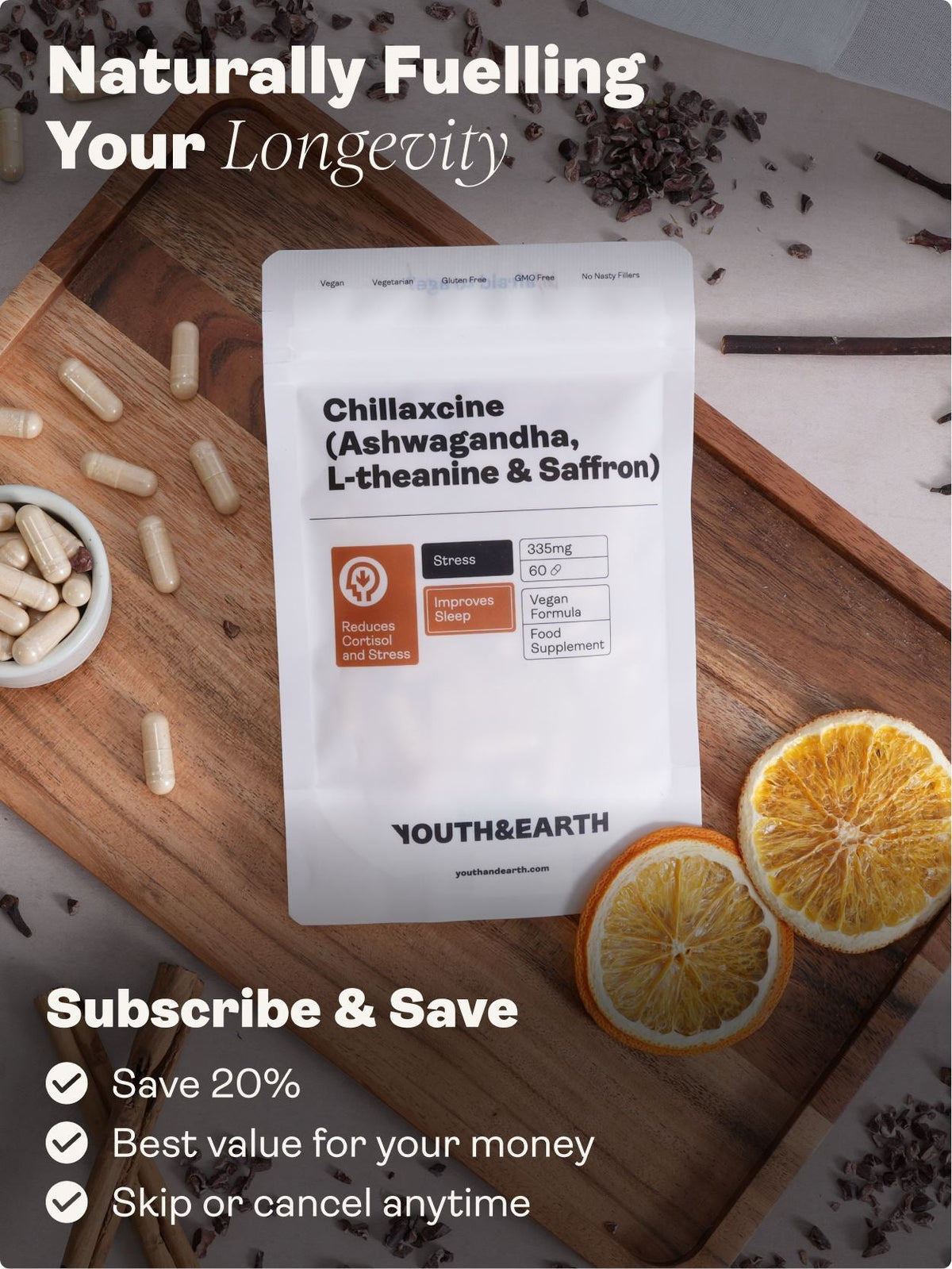 CHILLAXCINE (Ashwagandha, L-theanine & Saffron) – 335mg x 60 Capsules Ashwagandha, L-theanine & Saffron Youth & Earth